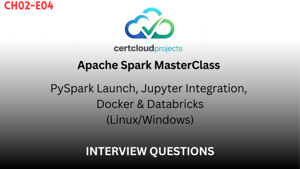 Apache Spark MasterClass Chapter 2 – Episode 4