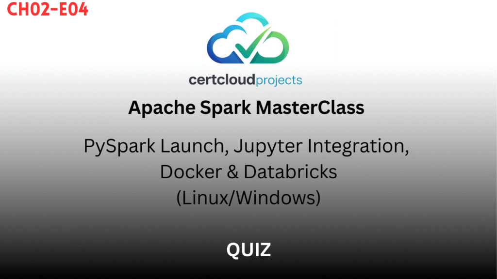 Apache Spark MasterClass Chapter 2 – Episode 4