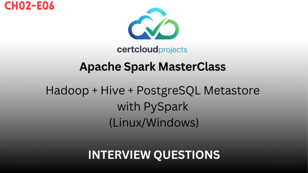 Apache Spark MasterClass Chapter 2 – Episode 6