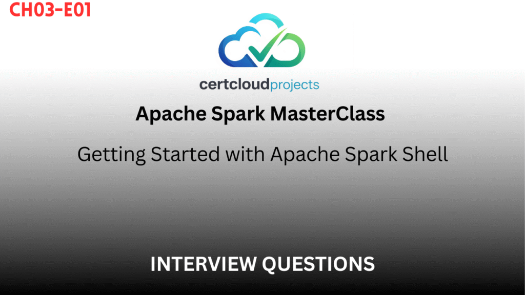 Apache Spark MasterClass Chapter 3 – Episode 1