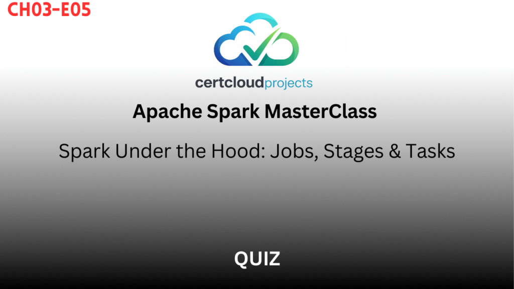 Apache Spark MasterClass Chapter 3 – Episode 5